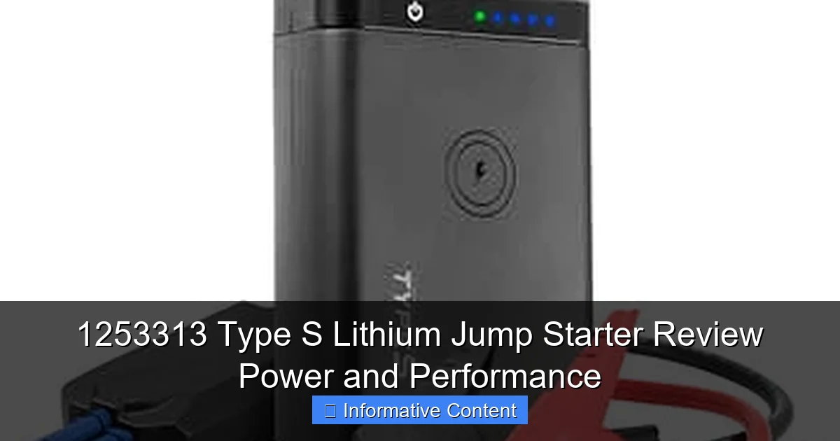 1253313 Type S Lithium Jump Starter Review Power and Performance