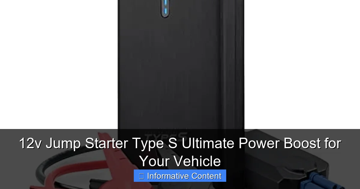 12v Jump Starter Type S Ultimate Power Boost for Your Vehicle