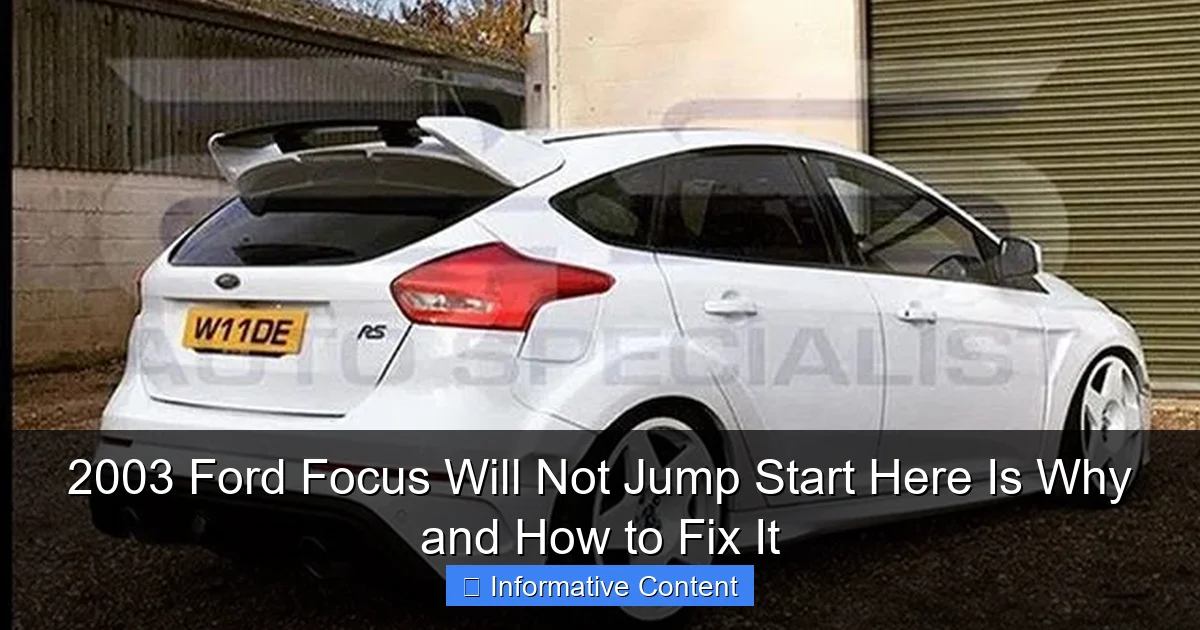 2003 Ford Focus Will Not Jump Start Here Is Why and How to Fix It