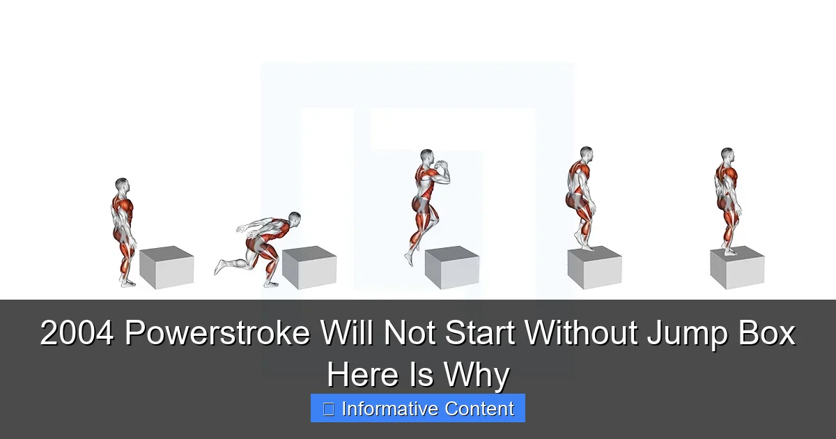 2004 Powerstroke Will Not Start Without Jump Box Here Is Why