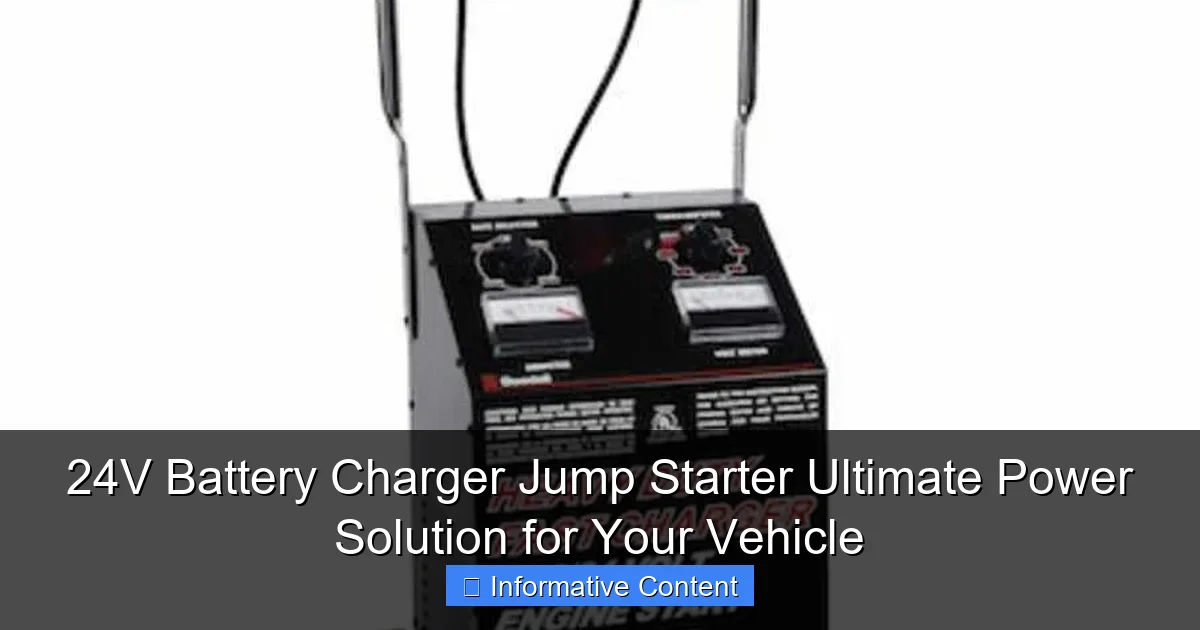 24V Battery Charger Jump Starter Ultimate Power Solution for Your Vehicle