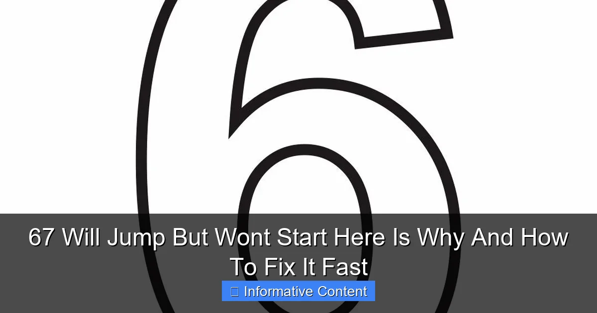 67 Will Jump But Wont Start Here Is Why And How To Fix It Fast