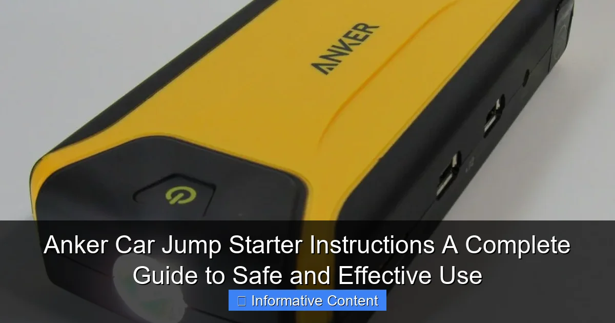 Anker Car Jump Starter Instructions A Complete Guide to Safe and Effective Use