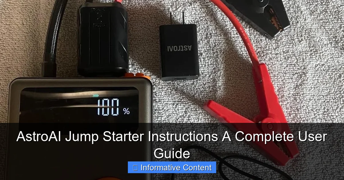 AstroAI Jump Starter Instructions A Complete User Guide