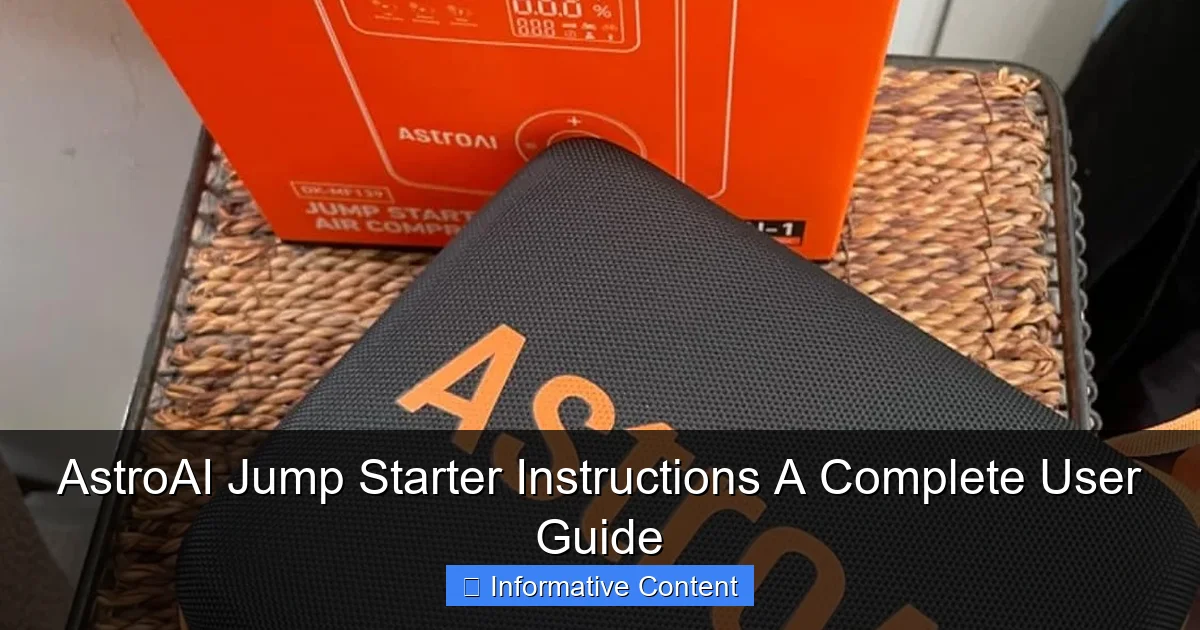 AstroAI Jump Starter Instructions A Complete User Guide