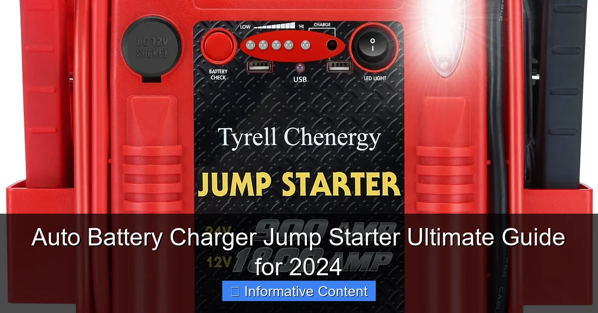 Auto Battery Charger Jump Starter Ultimate Guide for 2024