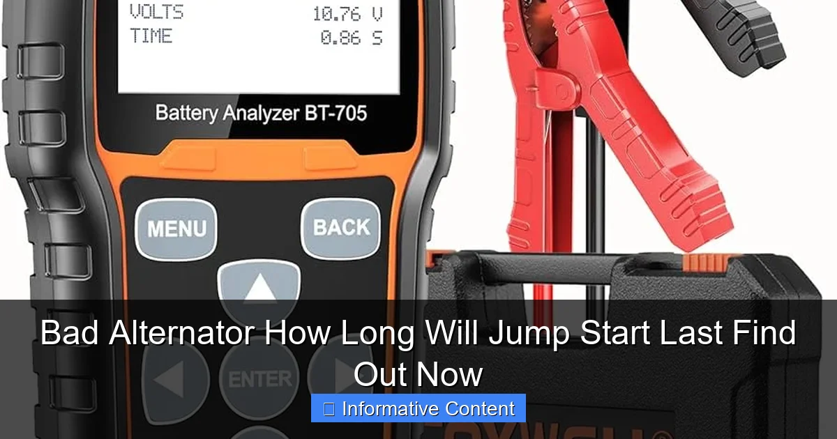 Bad Alternator How Long Will Jump Start Last Find Out Now