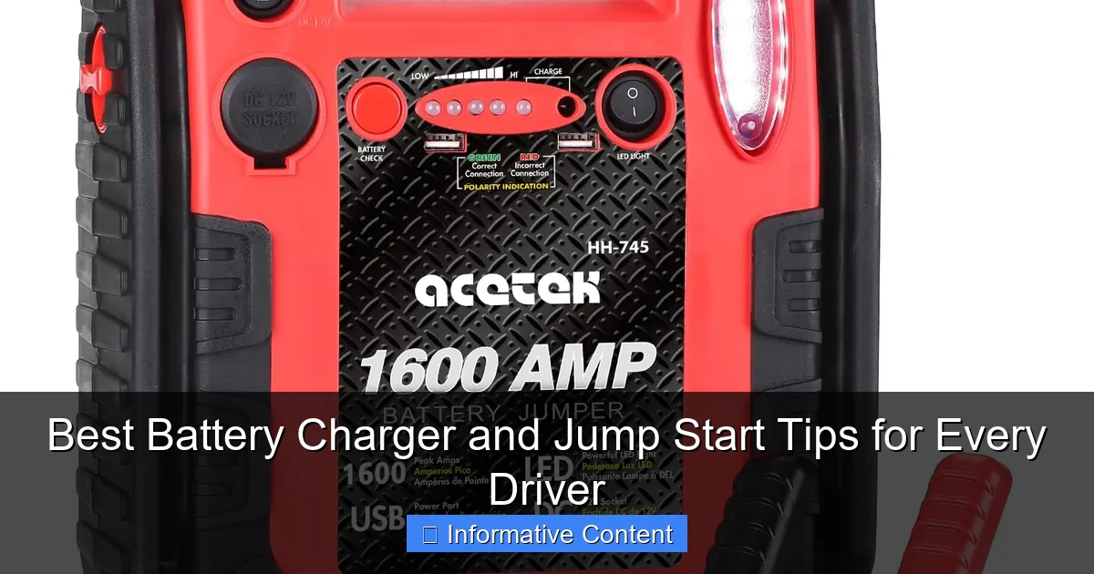 Best Battery Charger and Jump Start Tips for Every Driver