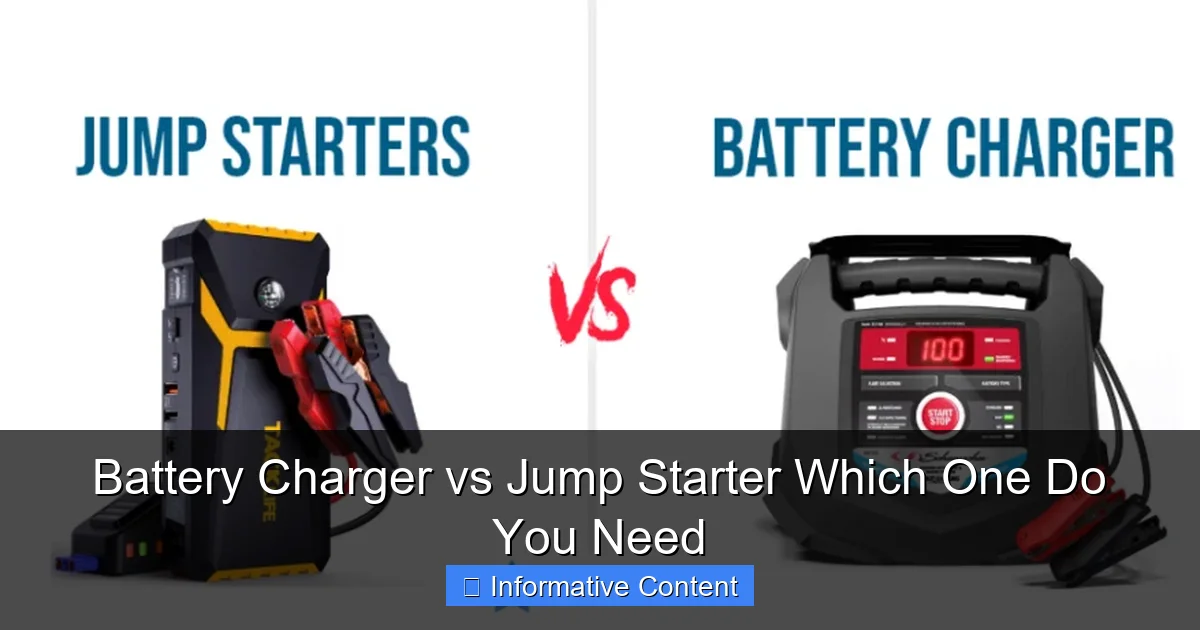 Battery Charger vs Jump Starter Which One Do You Need