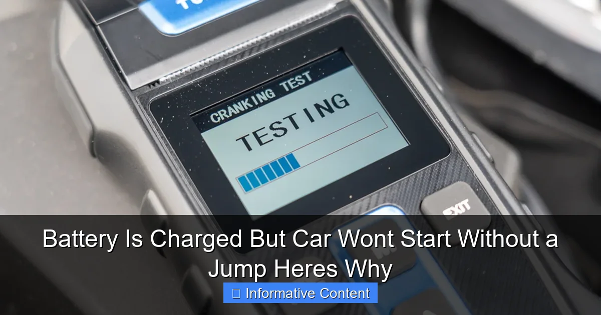 Battery Is Charged But Car Wont Start Without a Jump Heres Why