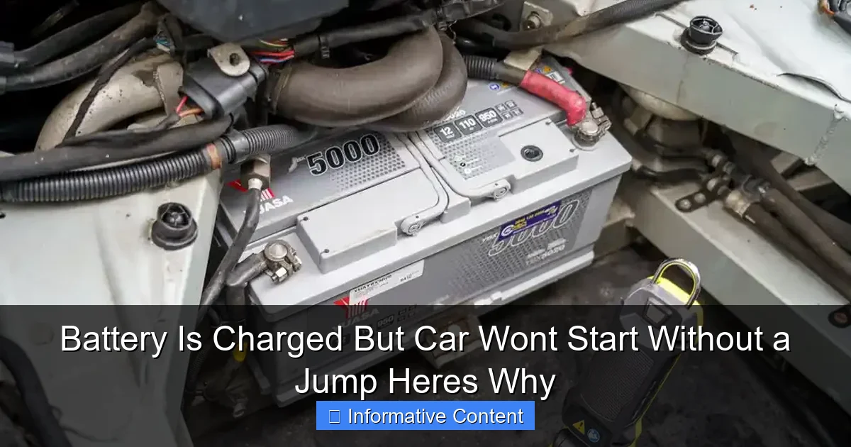 Battery Is Charged But Car Wont Start Without a Jump Heres Why