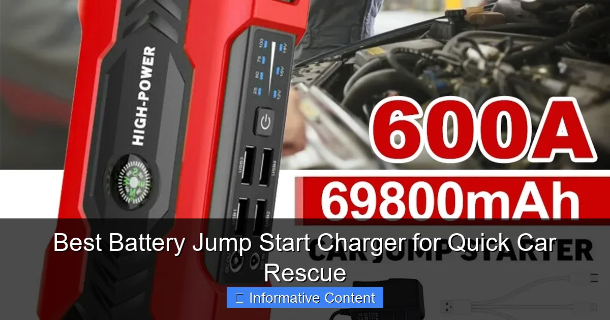 Best Battery Jump Start Charger for Quick Car Rescue