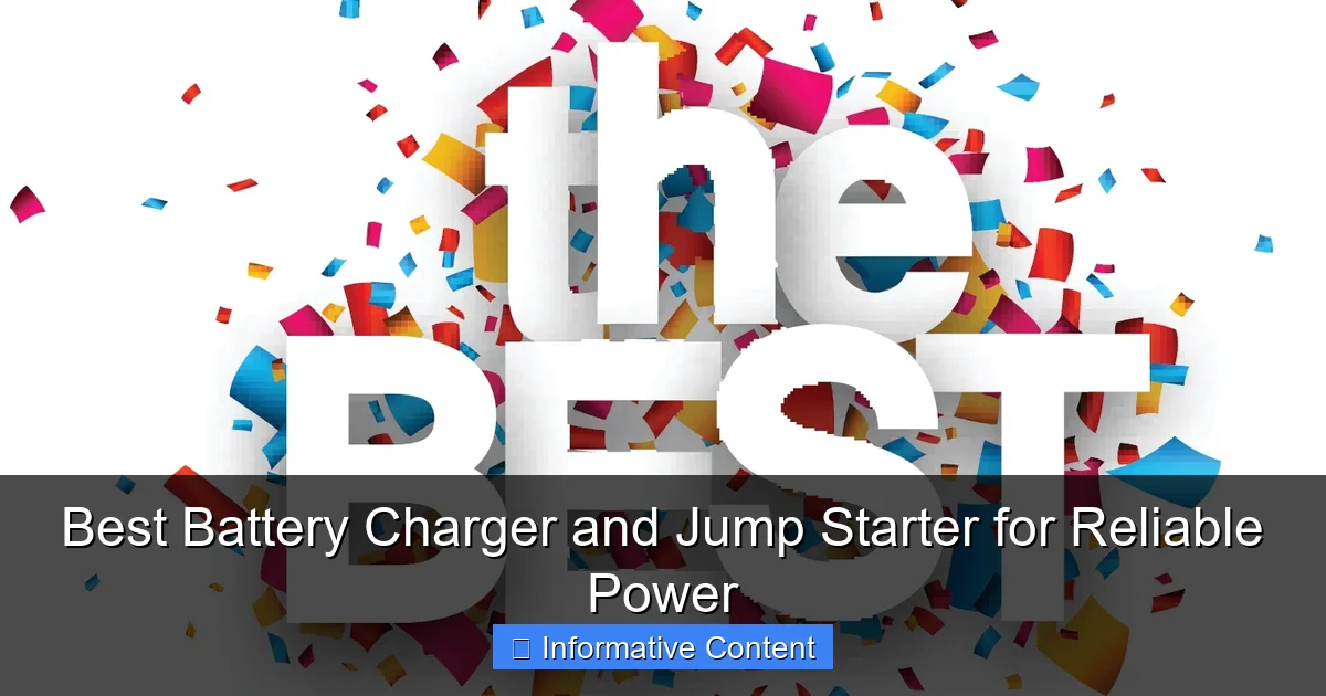 Best Battery Charger and Jump Starter for Reliable Power