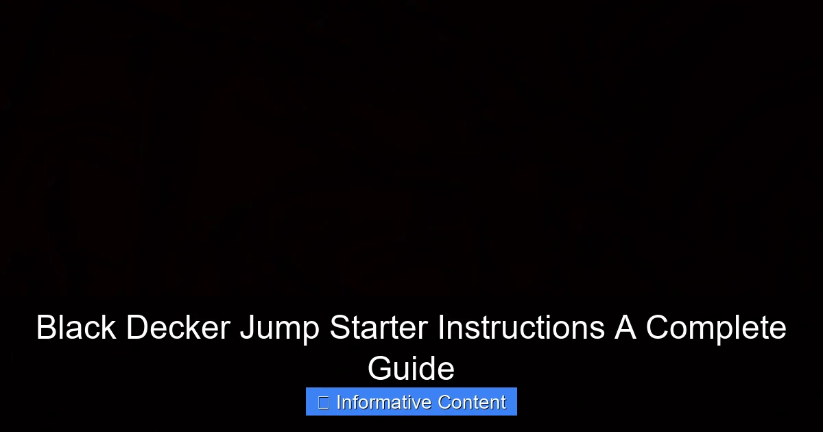 Black Decker Jump Starter Instructions A Complete Guide