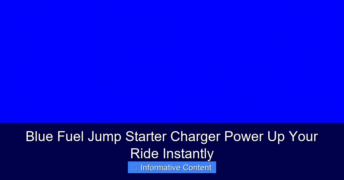 Blue Fuel Jump Starter Charger Power Up Your Ride Instantly