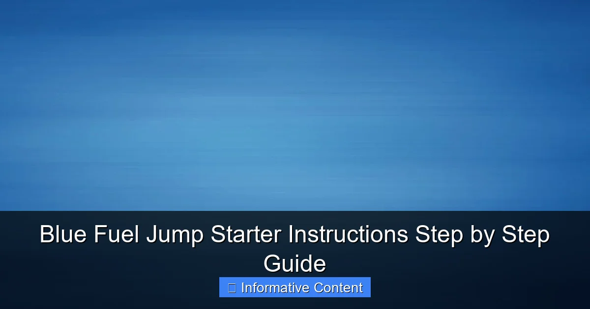 Blue Fuel Jump Starter Instructions Step by Step Guide