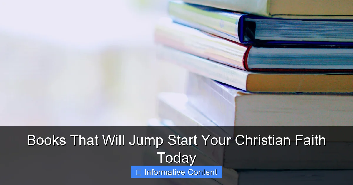 Books That Will Jump Start Your Christian Faith Today