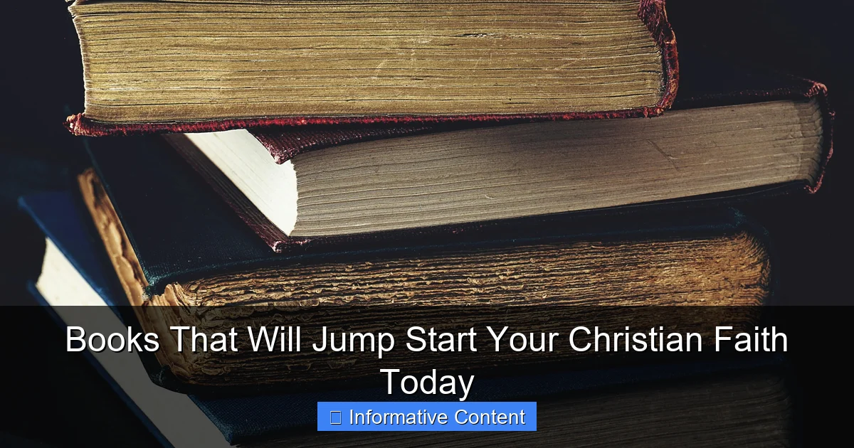 Books That Will Jump Start Your Christian Faith Today