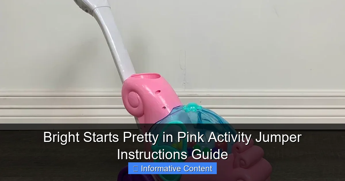 Bright Starts Pretty in Pink Activity Jumper Instructions Guide