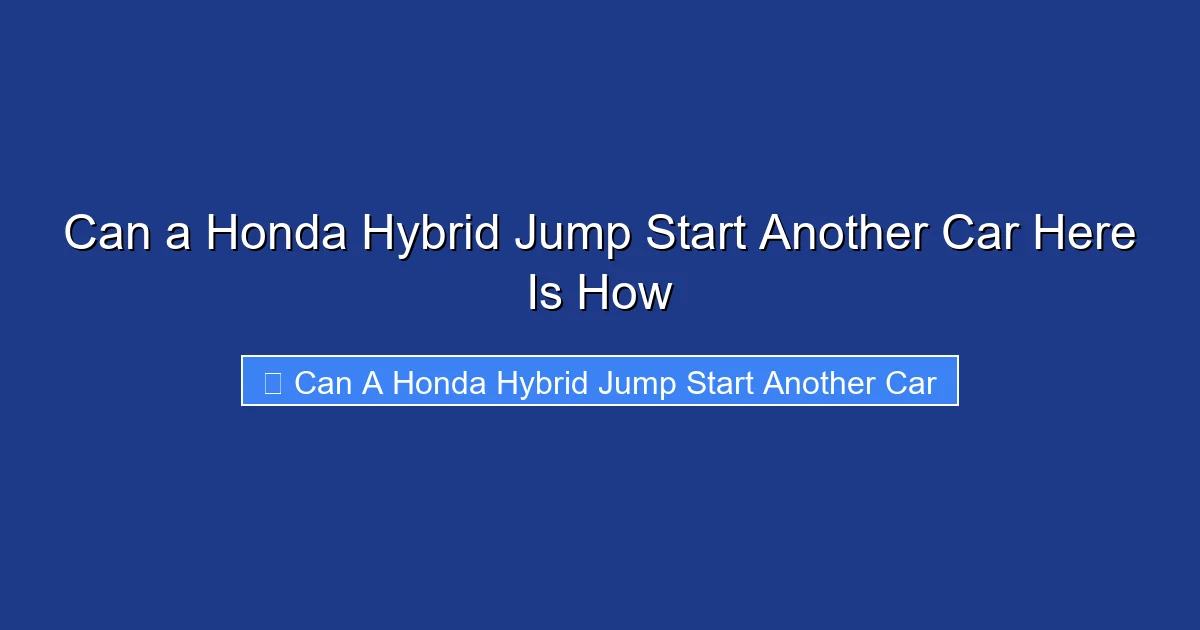 Can a Honda Hybrid Jump Start Another Car Here Is How