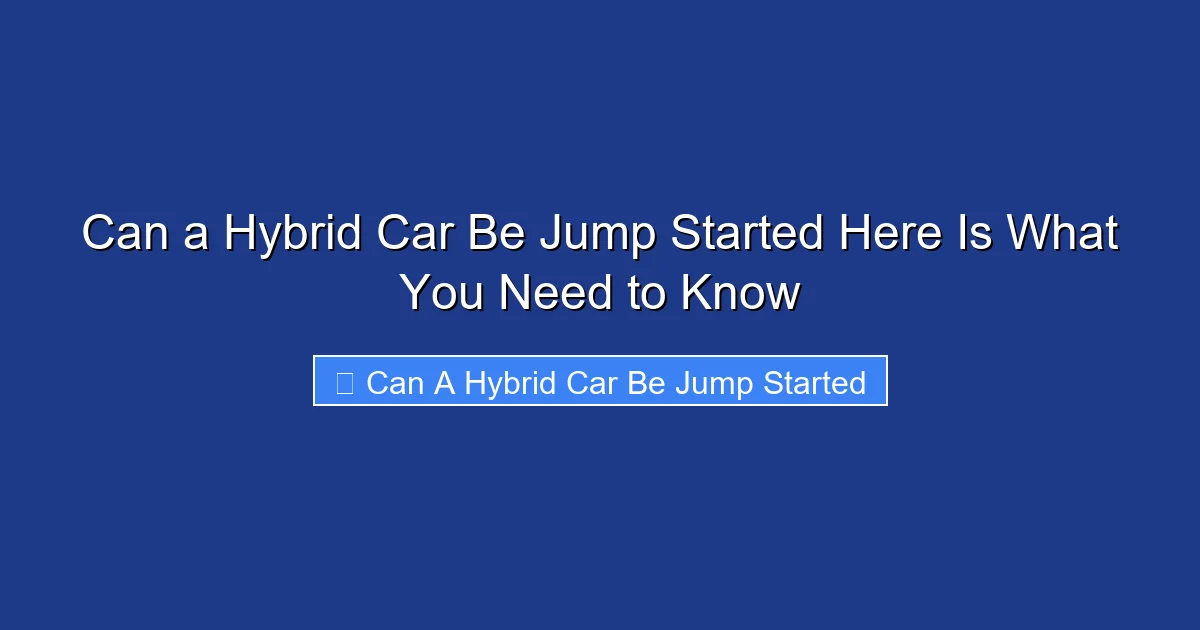Can a Hybrid Car Be Jump Started Here Is What You Need to Know
