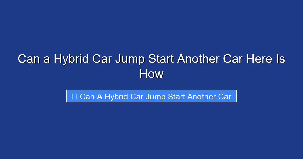 Can a Hybrid Car Jump Start Another Car Here Is How