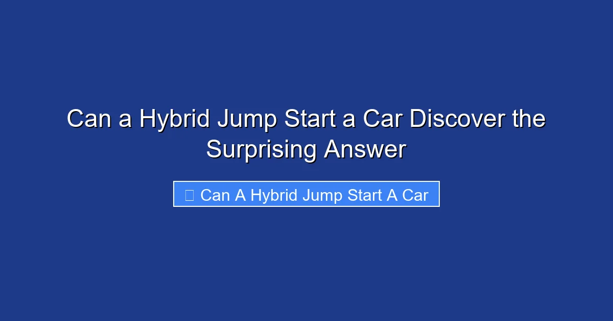 Can a Hybrid Jump Start a Car Discover the Surprising Answer
