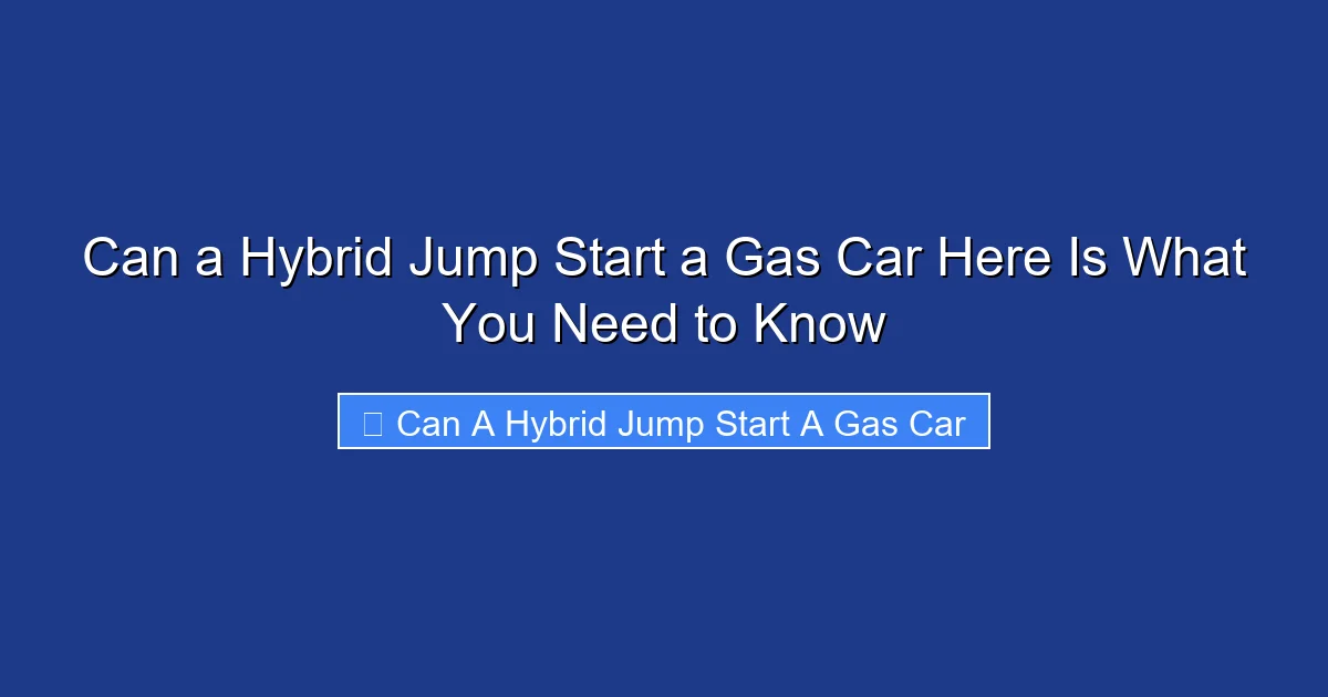 Can a Hybrid Jump Start a Gas Car Here Is What You Need to Know