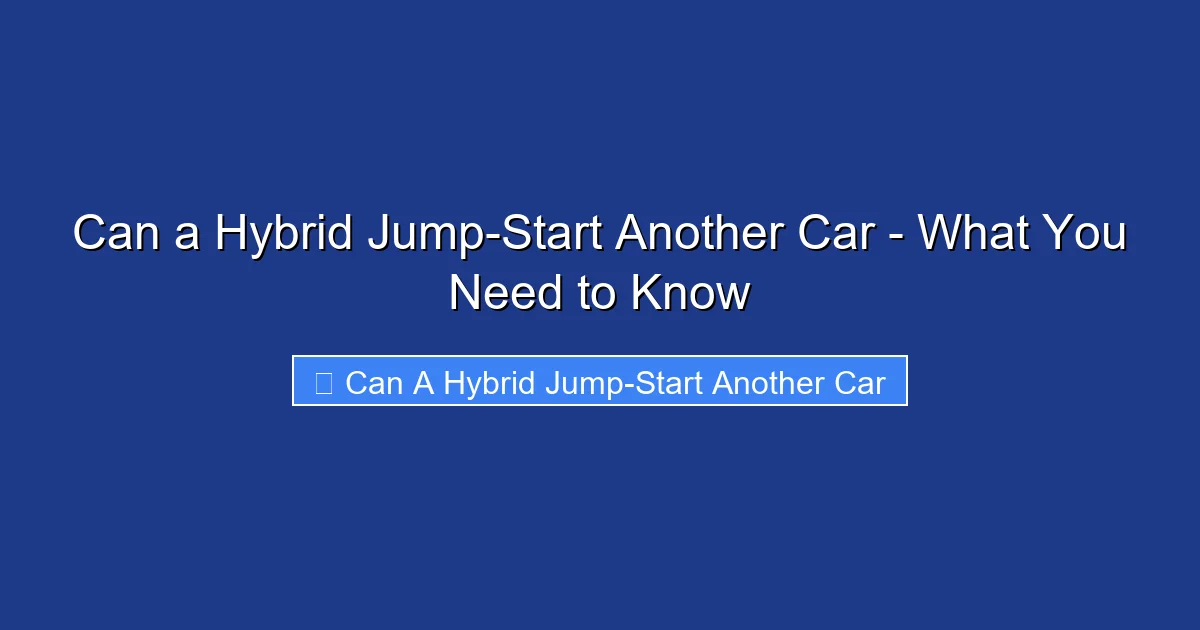 Can a Hybrid Jump-Start Another Car - What You Need to Know