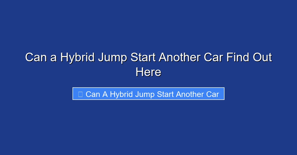 Can a Hybrid Jump Start Another Car Find Out Here