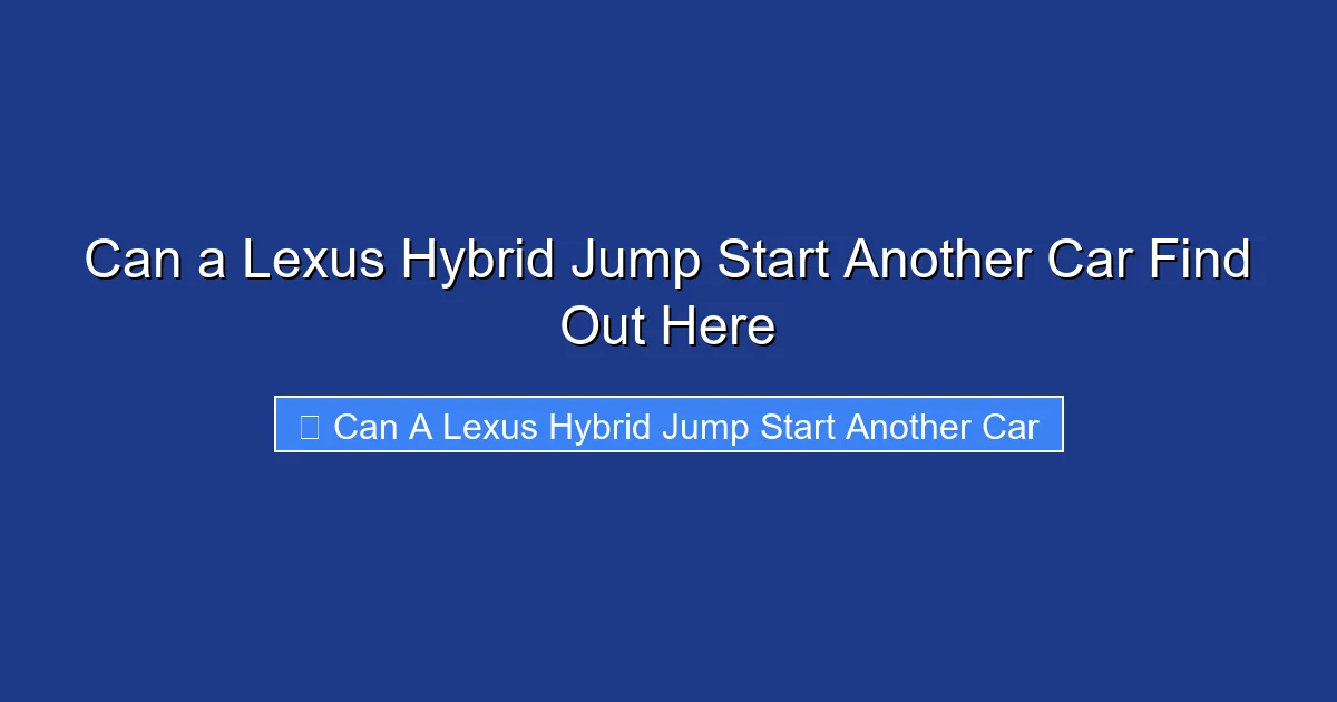 Can a Lexus Hybrid Jump Start Another Car Find Out Here