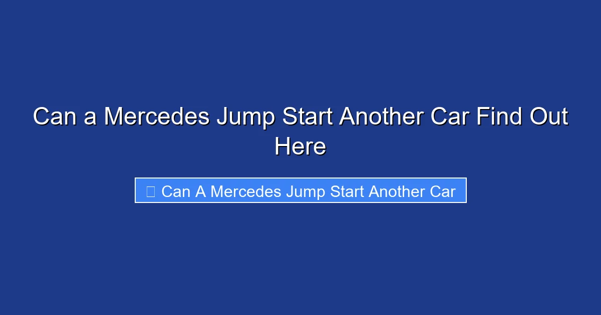 Can a Mercedes Jump Start Another Car Find Out Here