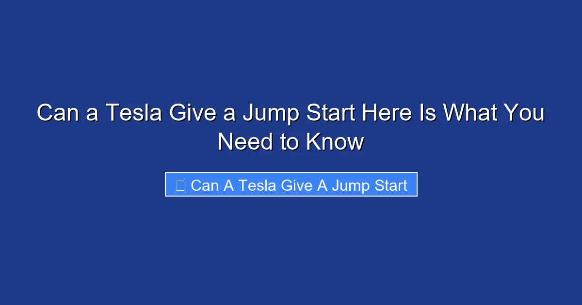 Can a Tesla Give a Jump Start Here Is What You Need to Know