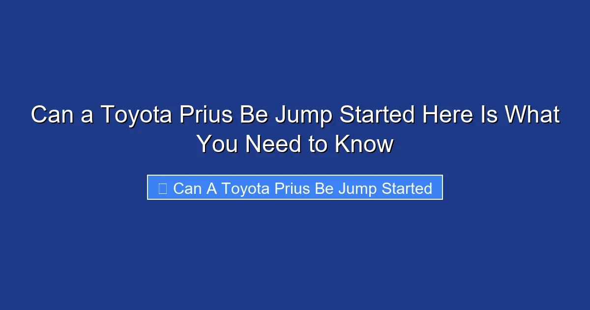 Can a Toyota Prius Be Jump Started Here Is What You Need to Know