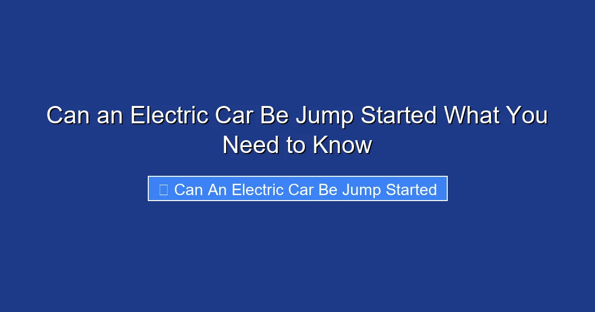 Can an Electric Car Be Jump Started What You Need to Know