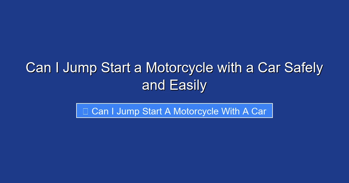 Can I Jump Start a Motorcycle with a Car Safely and Easily