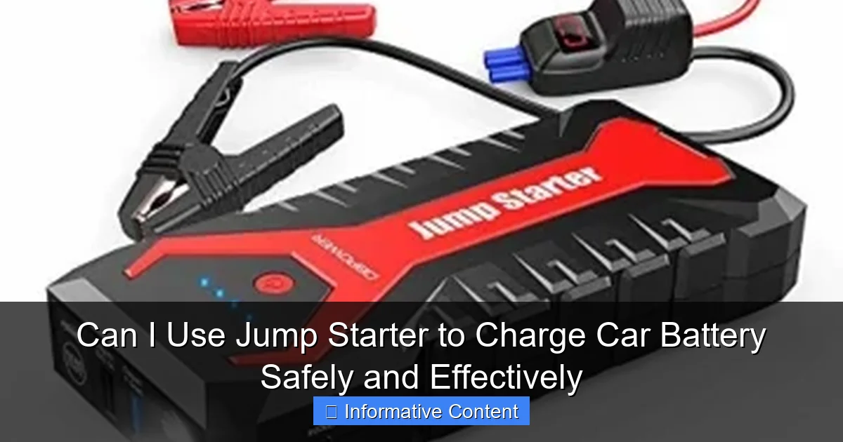 Can I Use Jump Starter to Charge Car Battery Safely and Effectively