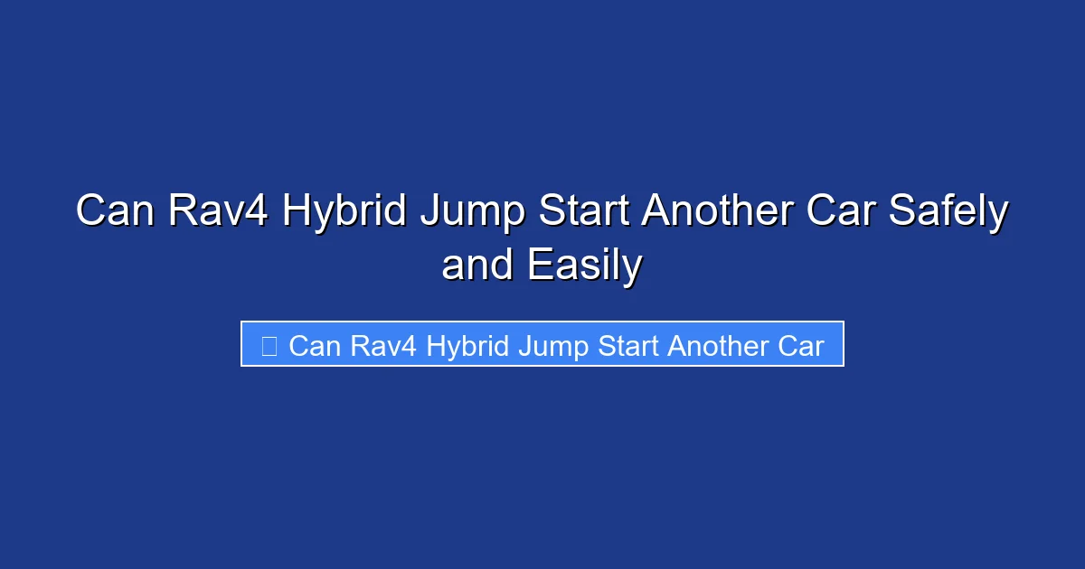 Can Rav4 Hybrid Jump Start Another Car Safely and Easily