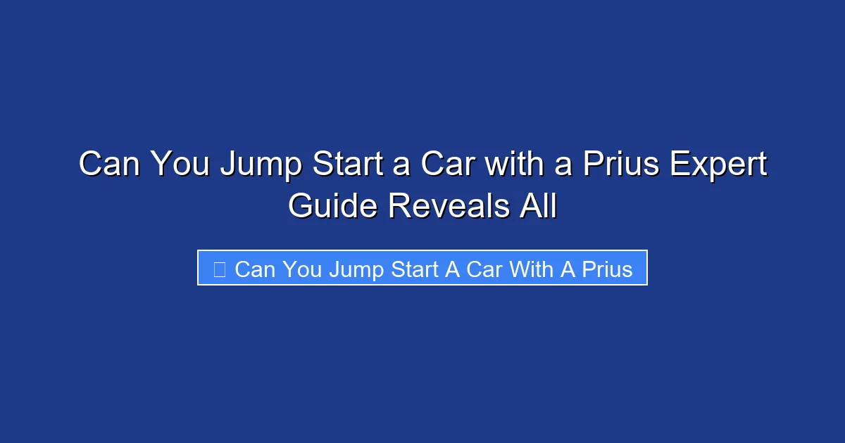 Can You Jump Start a Car with a Prius Expert Guide Reveals All
