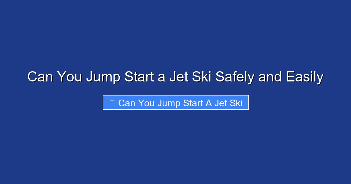 Can You Jump Start a Jet Ski Safely and Easily
