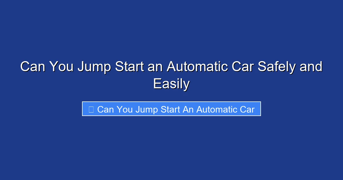 Can You Jump Start an Automatic Car Safely and Easily