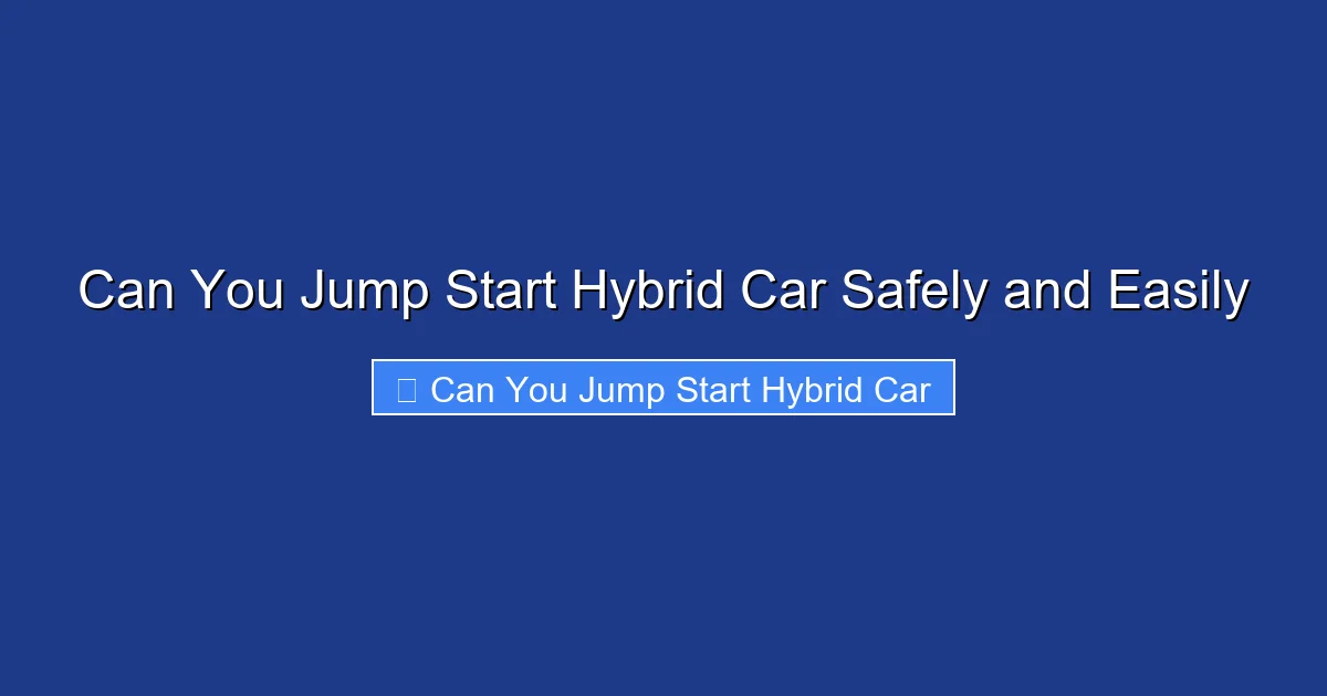 Can You Jump Start Hybrid Car Safely and Easily