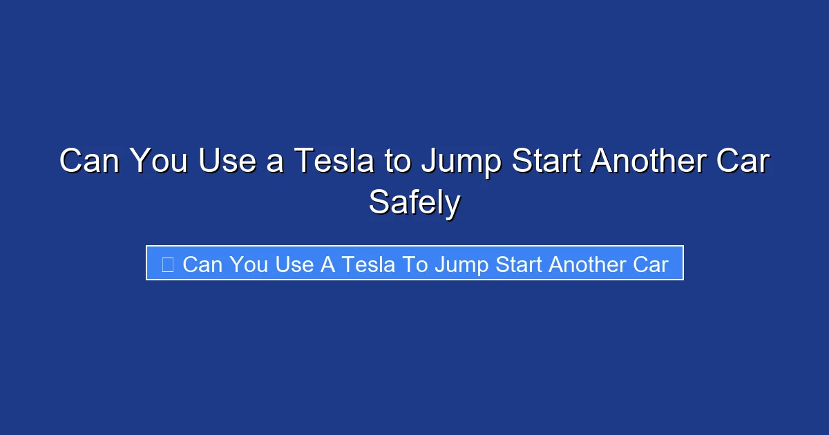 Can You Use a Tesla to Jump Start Another Car Safely