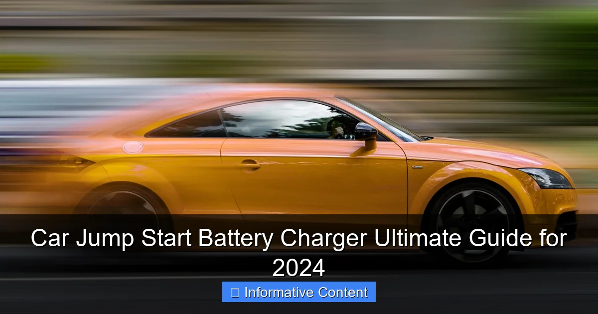 Car Jump Start Battery Charger Ultimate Guide for 2024