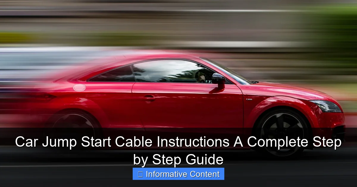 Car Jump Start Cable Instructions A Complete Step by Step Guide