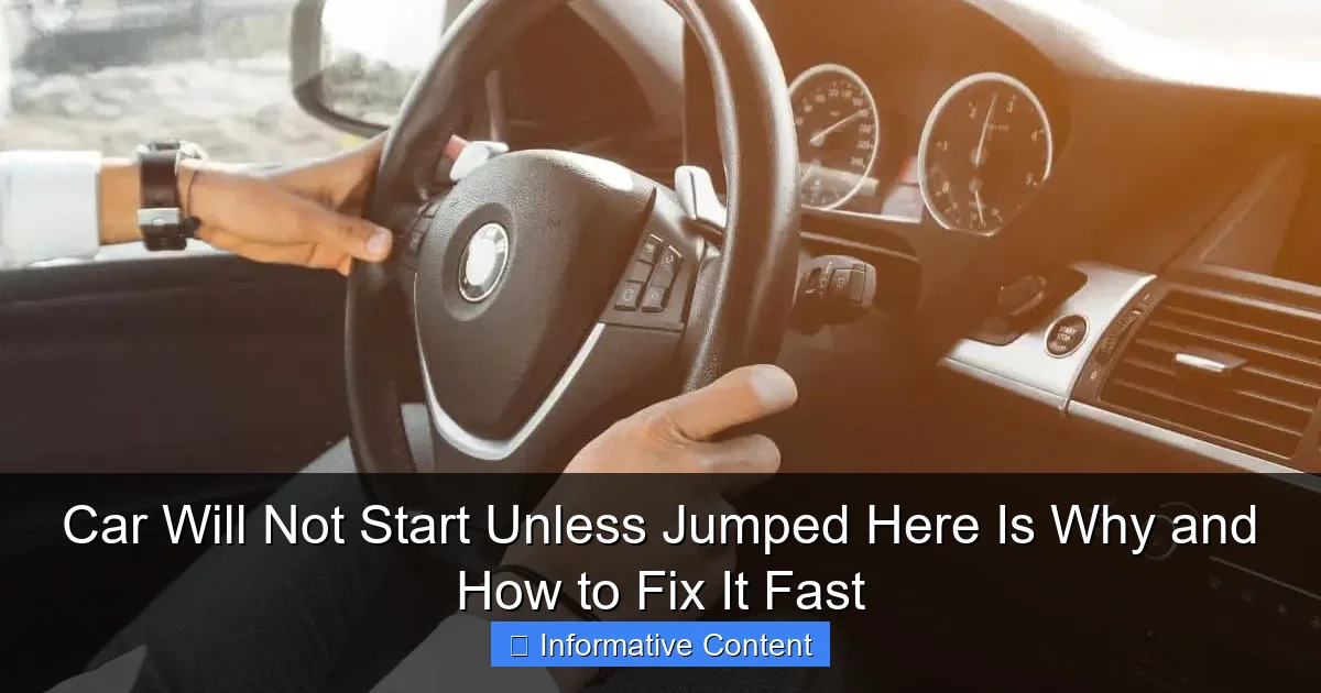 Car Will Not Start Unless Jumped Here Is Why and How to Fix It Fast