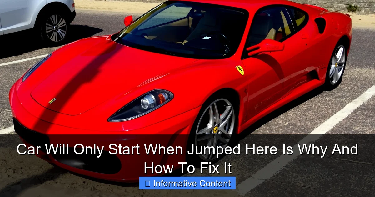 Car Will Only Start When Jumped Here Is Why And How To Fix It