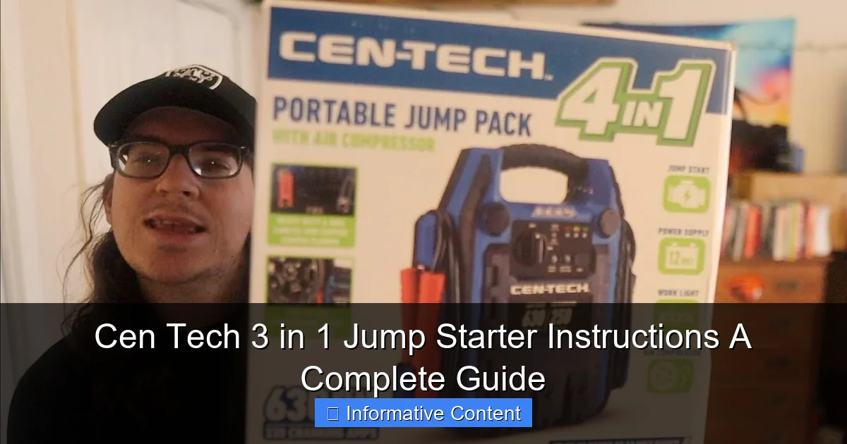 Cen Tech 3 in 1 Jump Starter Instructions A Complete Guide