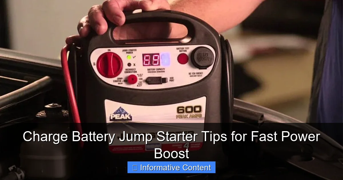 Charge Battery Jump Starter Tips for Fast Power Boost