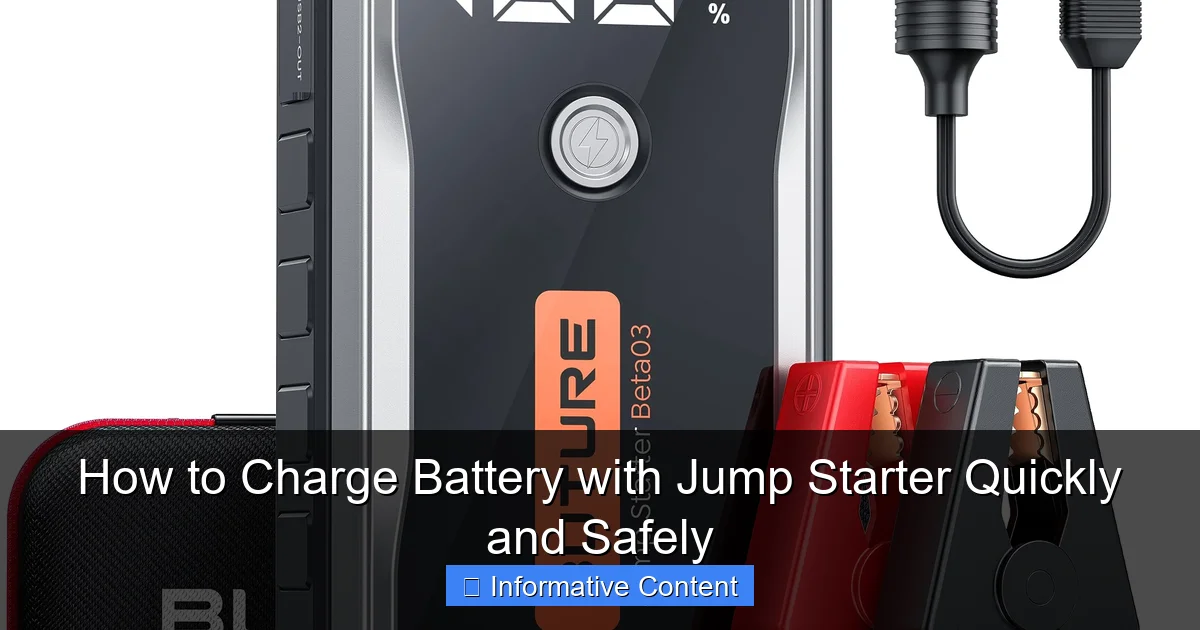 How to Charge Battery with Jump Starter Quickly and Safely
